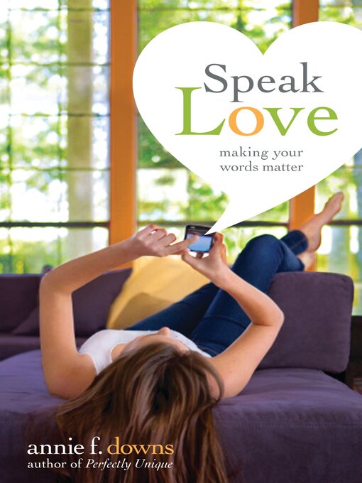 Title details for Speak Love by Annie F. Downs - Available